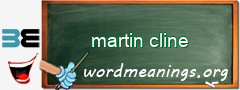WordMeaning blackboard for martin cline